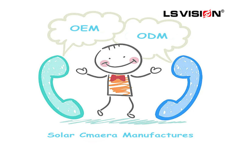 LS VISION-Welcoming customers seeking ODM and OEM services for solar camera products