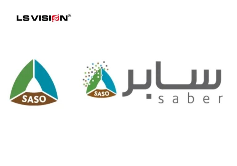 LS VISION-What is SABER certification? An overview of Saudi Arabia’s mandatory product certification system.