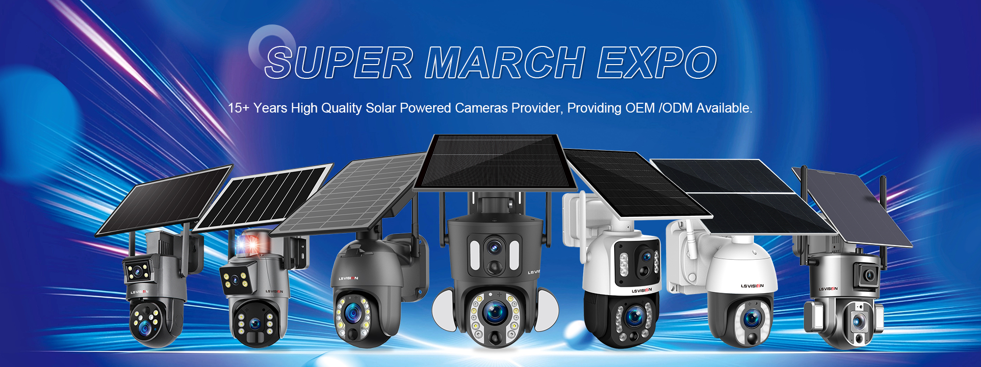 LS VISION-supermarch expo-Hot solar camera products